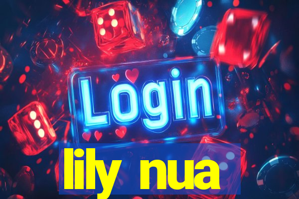 lily nua